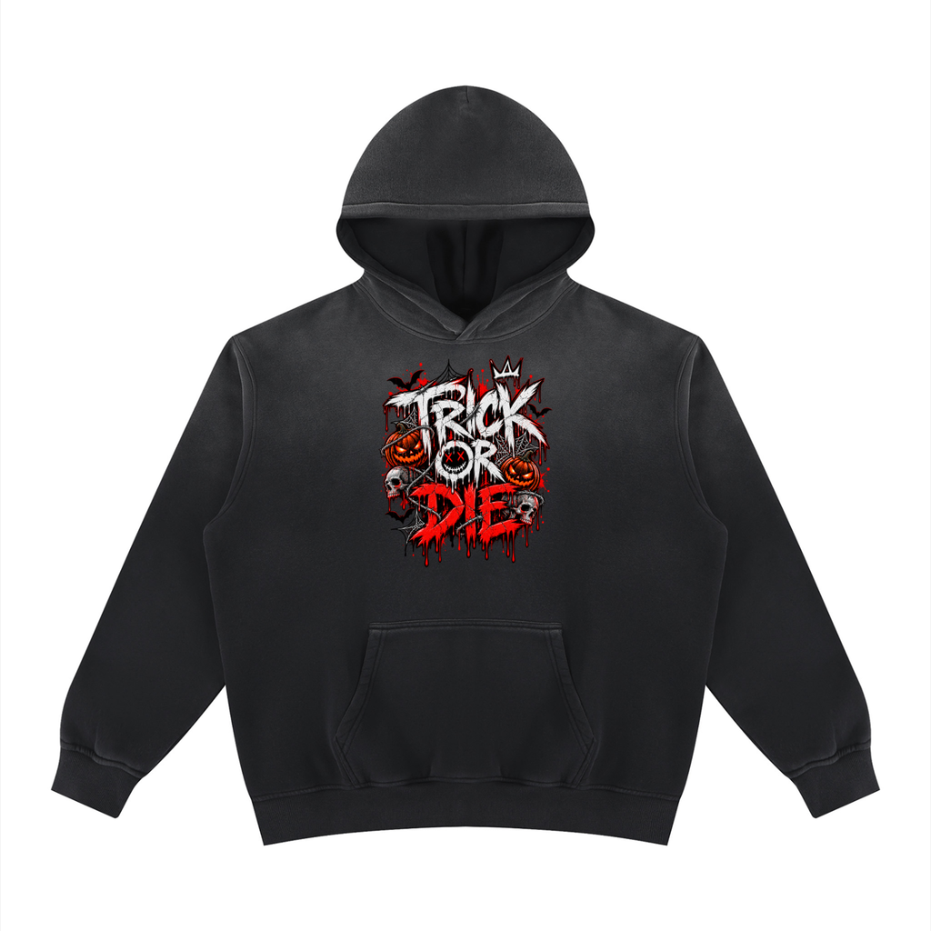 Trick or Die - Halloween Hoodie
